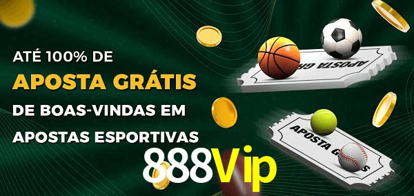 888Vip Ate 100% de Aposta Gratis